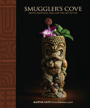 Load image into Gallery viewer, Smuggler's Cove: Exotic Cocktails, Rum, and the Cult of Tiki