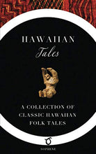 Load image into Gallery viewer, Hawaiian Tales: A Collection of Classic Hawaiian Folk Tales