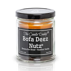 Bofa Deez Nutz- Funny- Banana Nut Bread n Hazelnut Vanilla- Scented Candle- Double Pour- 6 Ounce- 40 Hour Burn Time