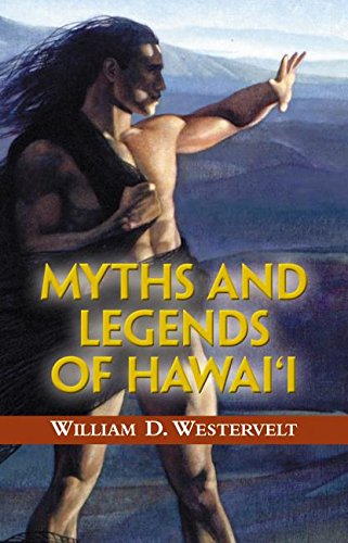 Myths and Legends of Hawaii (Tales of the Pacific)