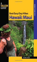 Load image into Gallery viewer, Best Easy Day Hikes Hawaii: Maui (Best Easy Day Hikes Series): Suzanne Swedo: 9780762743483: