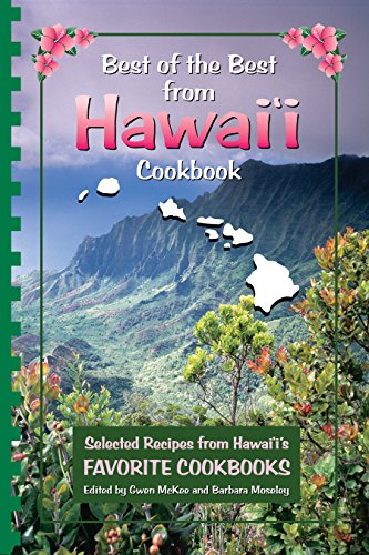 Best of the Best from Hawaii Cookbook (New Smaller Edition): Selected Recipes from Hawaii's Favorite Cookbooks
