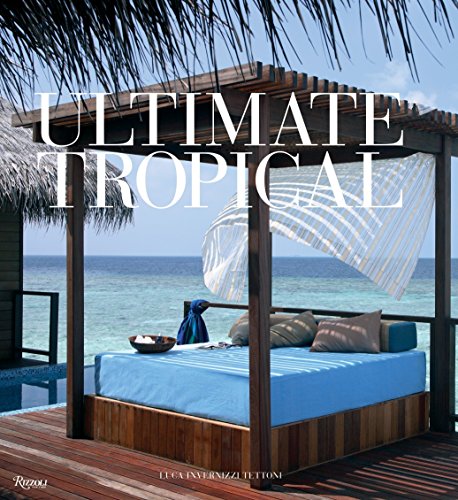 Ultimate Tropical Coffee Table Book