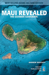 Maui Revealed: The Ultimate Guidebook: Andrew Doughty, Leona Boyd: 9780996131889