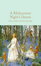 Load image into Gallery viewer, A Midsummer Night&#39;s Dream (Macmillan Collector&#39;s Library) (9781909621879): William Shakespeare, John Gilbert, Ned Halley: Books