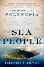Load image into Gallery viewer, Sea People: The Puzzle of Polynesia
